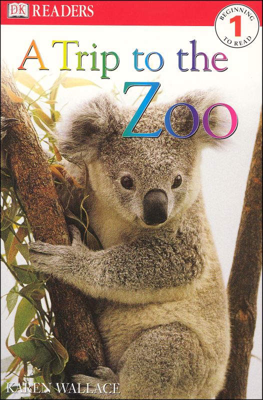 Trip to the Zoo (DK Reader Level 1)