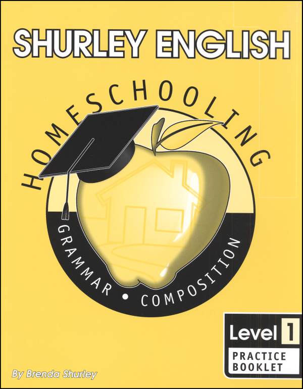 Shurley English Level 1 Practice Booklet Shurley Instructional Materials 9781585610525
