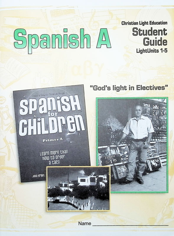 Spanish A Student Guide LightUnits 1-5