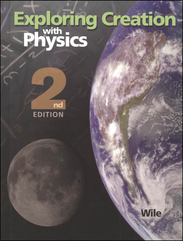 Exploring Creation w/ Physics Textbook 2nd Edition