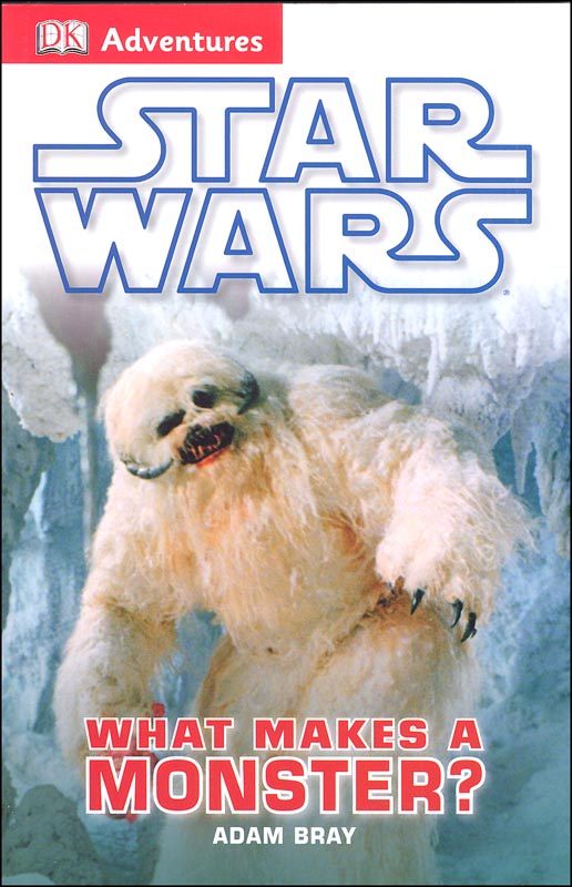 DK Adventures Star Wars What Makes a Monster? Dorling Kindersley 9781465419910