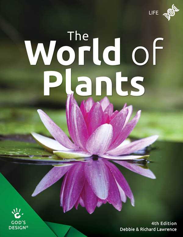 World of Plants Student Book (God�s Design for Chemistry