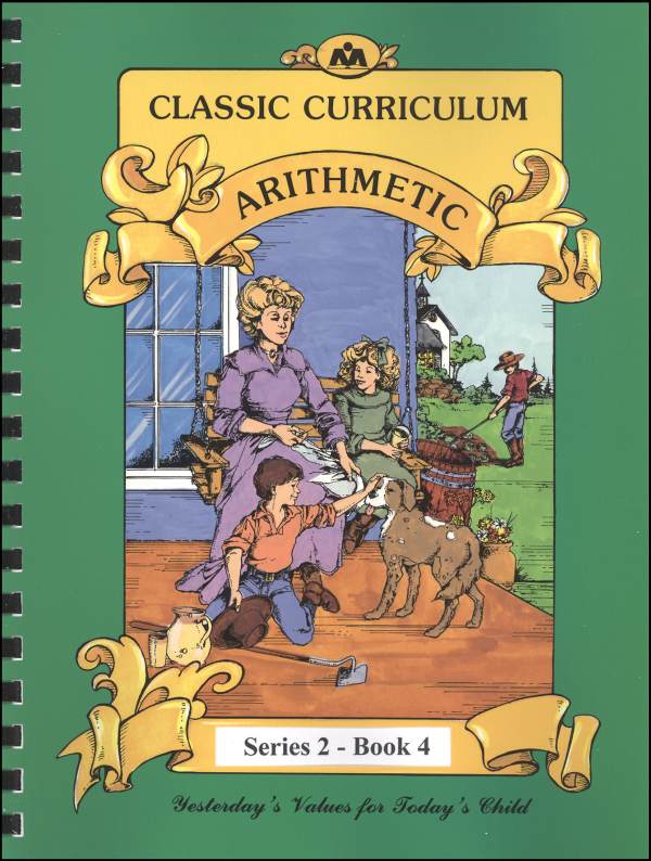 Classic Curriculum Arithmetic Series Series 2 Workbook 4