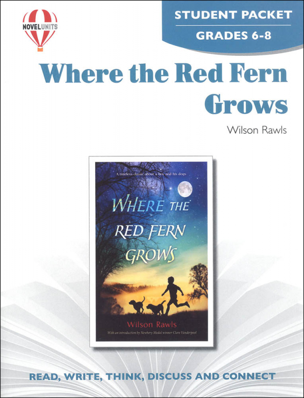 Where The Red Fern Grows Student Pack Novel Units 9781561374977 Where The Red Fern Grows Student Pack Novel Units 9781561374977