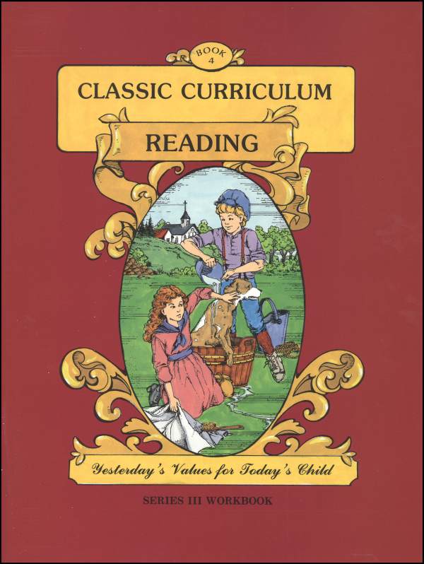 Classic Curriculum Reading Series Series 3 Workbook 4