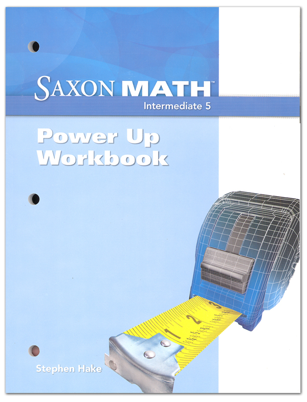 Saxon Math Intermediate 5 Power Up Workbook Saxon Publishers