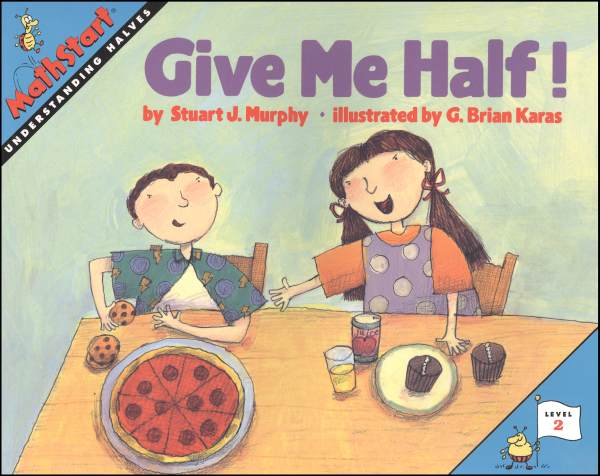 Give Me Half! (MathStart Level 2) HarperCollins 9780064467018