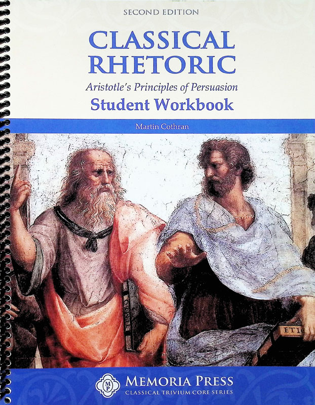 Classical Rhetoric Student Workbook, Second Edition