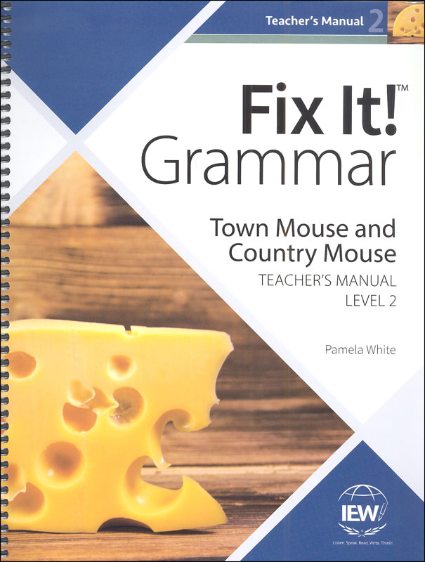 Fix It! Grammar: Level 2 Town Mouse/Country Mouse Teacher Manual