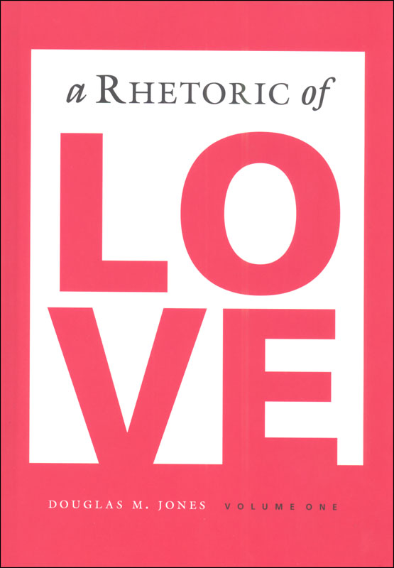 Rhetoric of Love Student Text