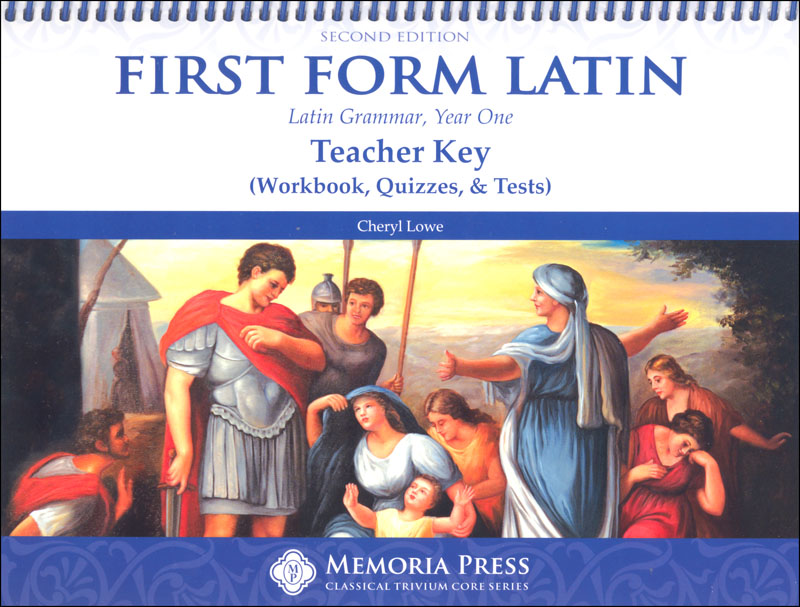 First Form Latin Teacher Key (Wrkbook, Quiz, Test) 2nd Ed.