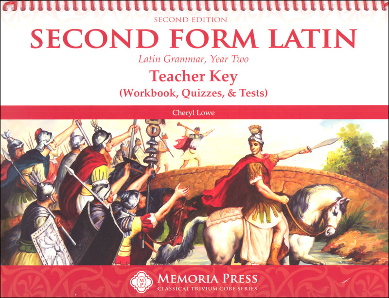 Second Form Latin Teacher Key (Workbook, Quizzes, & Tests) Second Edition