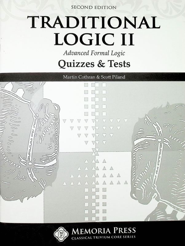 Traditional Logic II Quizzes and Final Exam