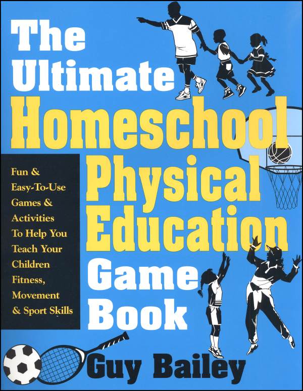Ultimate Homeschool Physical Educ Game Book