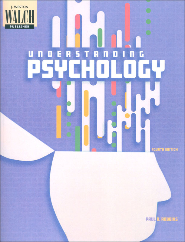 Understanding Psychology, Fourth Edition