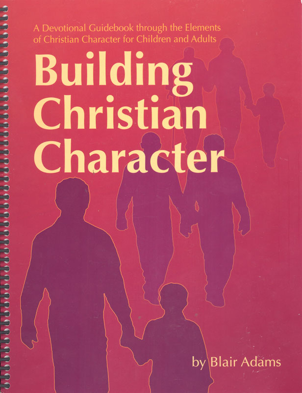 Building Christian Character Book