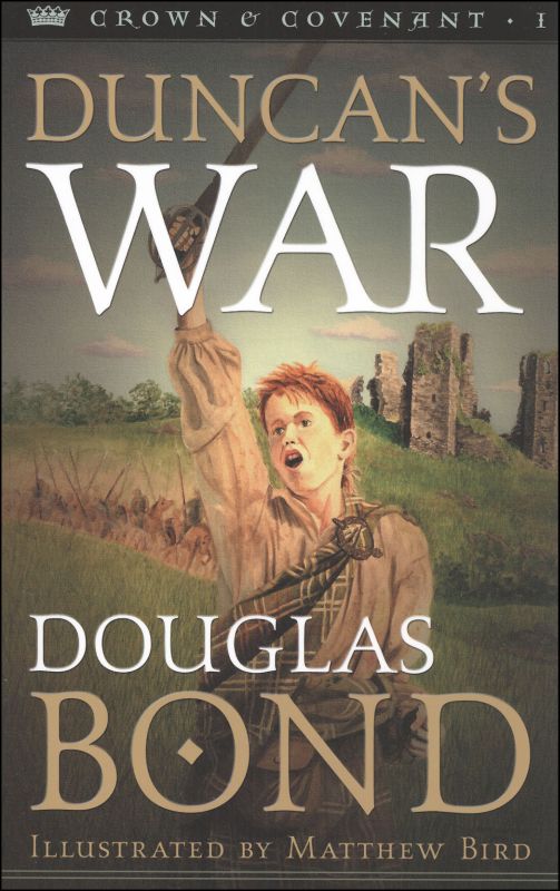 Duncan's War (Crown & Covenant Book 1)