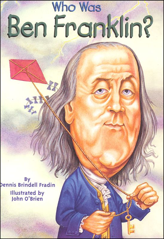 Who Was Ben Franklin? 