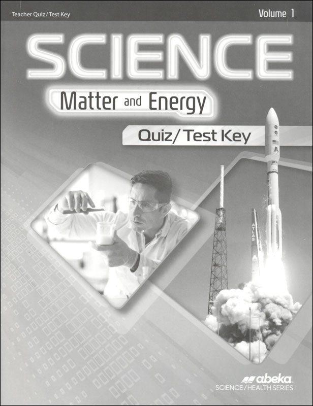 Science: Matter and Energy Quiz and Test Key Volume 1 - Revised