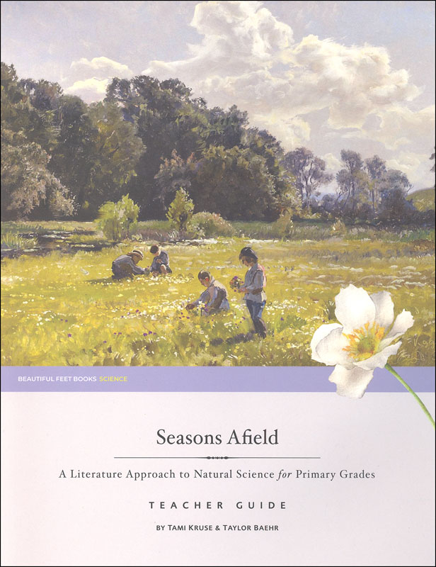 Seasons Afield: A Literature Approach to Natural Science for Primary Grades Teacher Guide