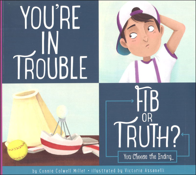 You're In Trouble: Fib or Truth? (Making Good Choices)