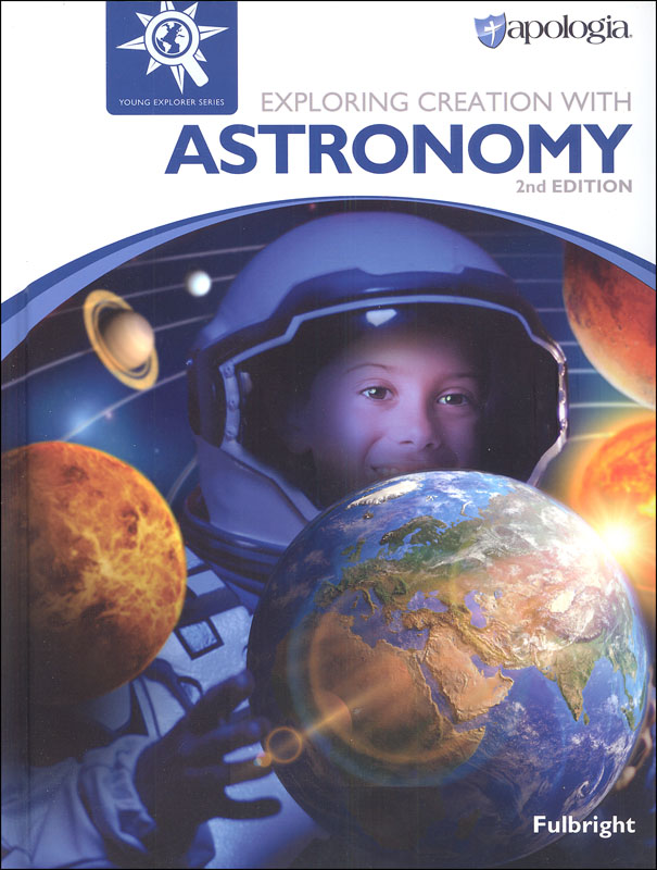 Exploring Creation with Astronomy Textbook (2nd edition)