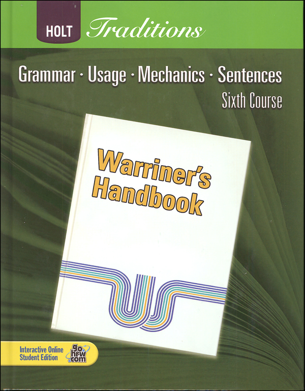 Warriner's Handbook: Sixth Course - Grade 12  Student Text Only (Holt Traditions)