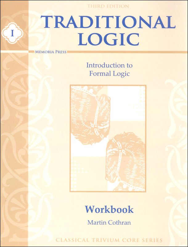 Traditional Logic I Student Workbook, 3ED