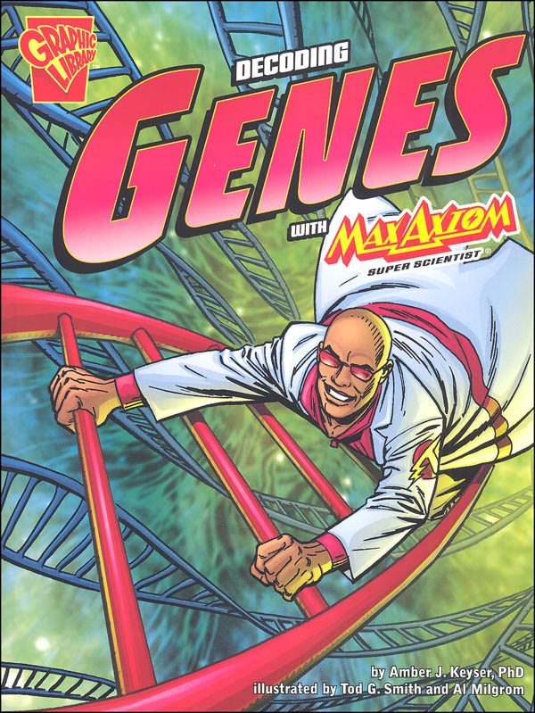 Decoding Genes with Max Axiom, Super Scientist (Graphic Science)