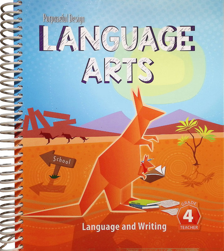 Purposeful Design Language Arts Grade 4 Language and Writing Teacher