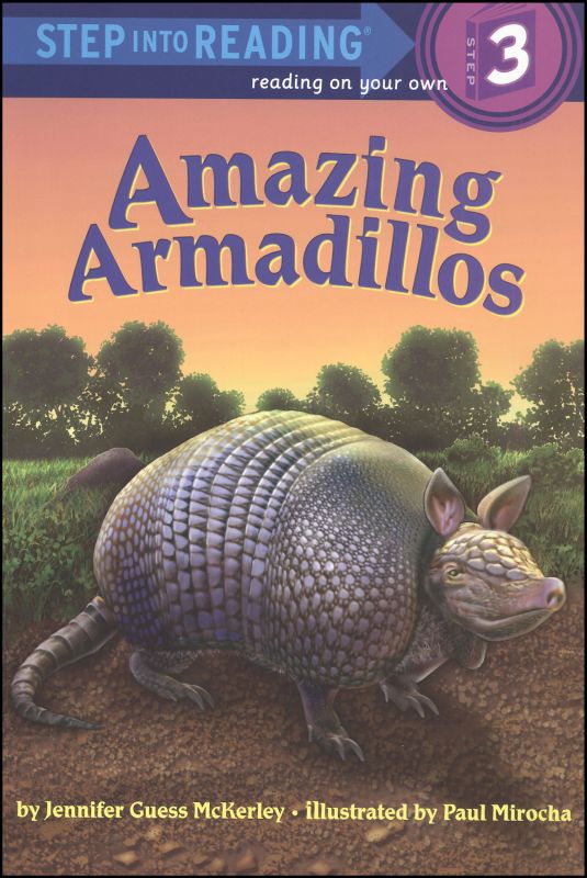 Reader the amazing. Step into reading. The beginning of Armadillos book by Shoo Rayner.