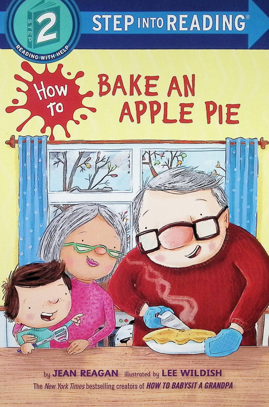 How to Bake an Apple Pie (Step into Reading Level 2)