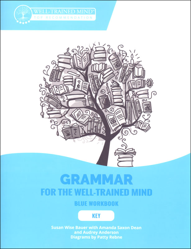 Grammar for the Well-Trained Mind: Blue Workbook Key