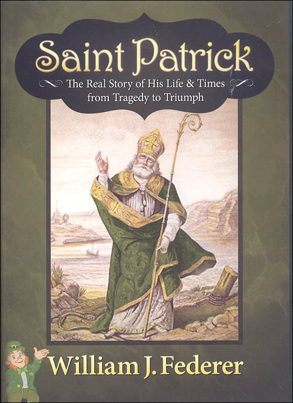 Saint Patrick: Real Story of His Life & Times from Tragedy to Triumph DVD