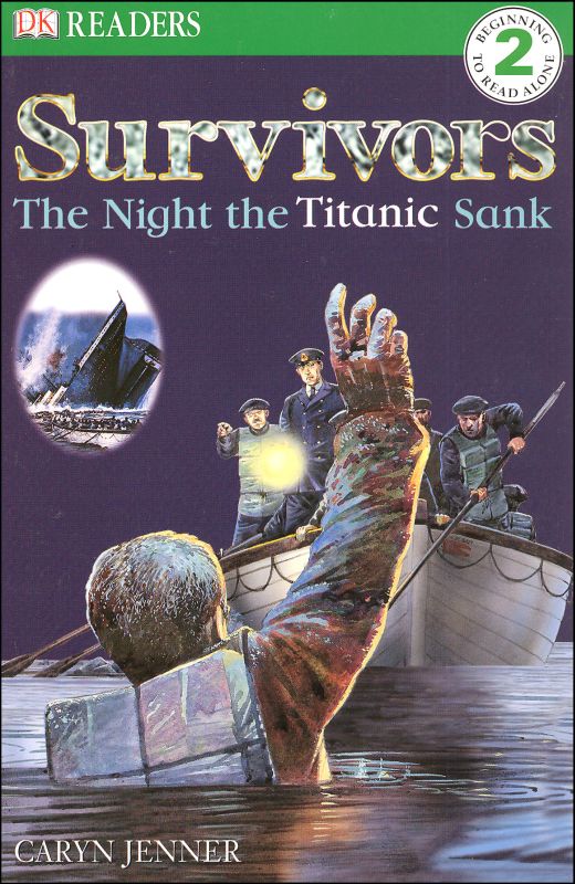 Survivors: Night the Titanic Sunk (DK Reader Level 2)