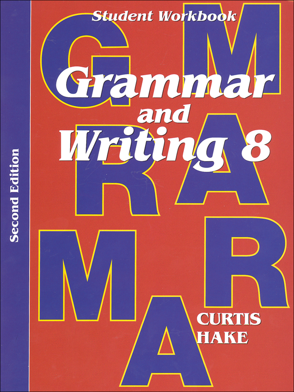 Grammar & Writing 8 Student Workbook 2ED