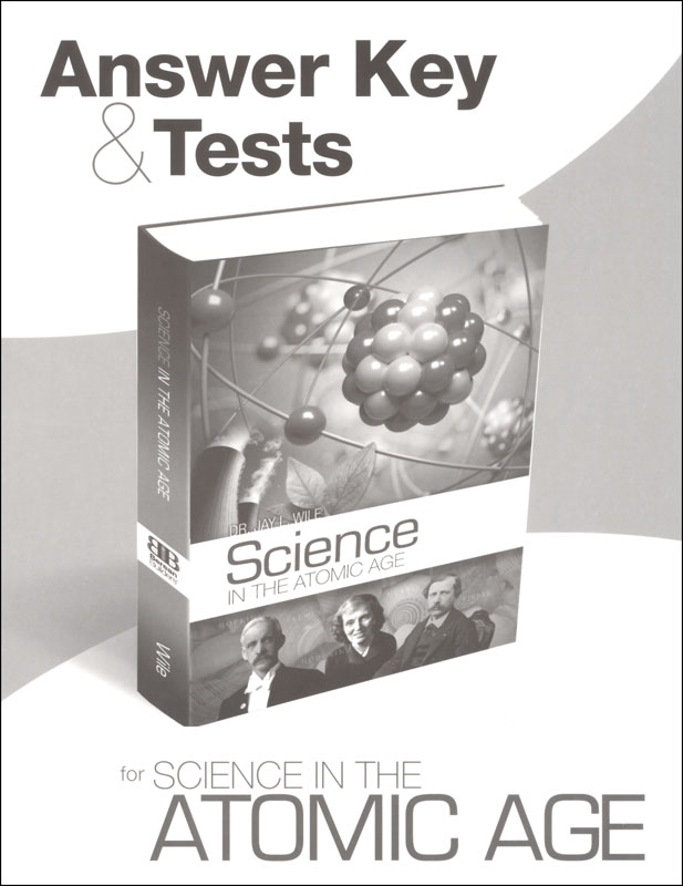 Science in the Atomic Age Answer Key and Tests