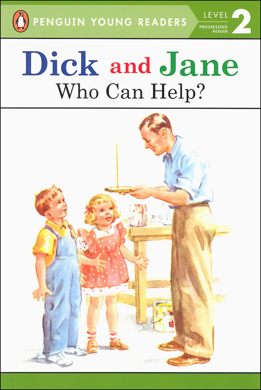 Dick and Jane: Who Can Help? (Penguin Young Readers Level 2)