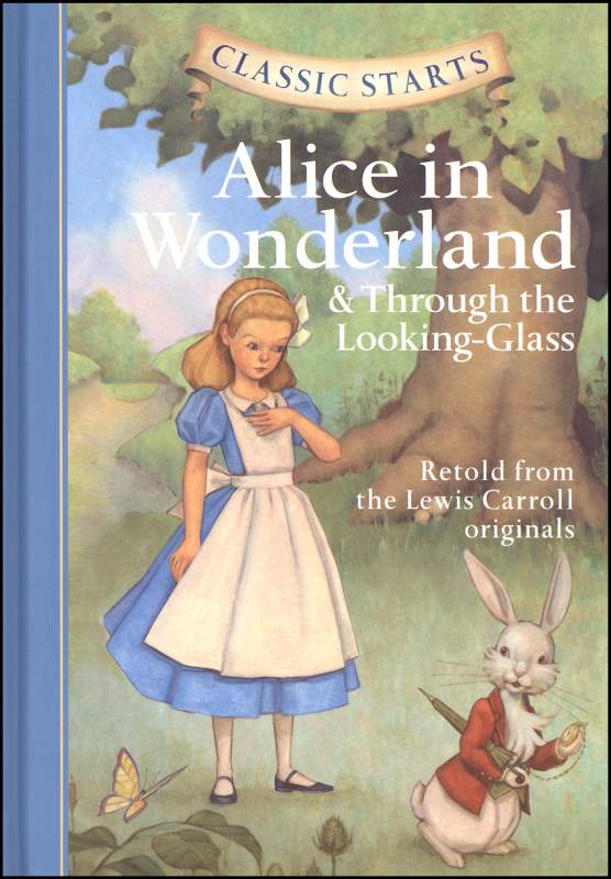 Alice in Wonderland (Classic Starts) | Sterling Publishing Company