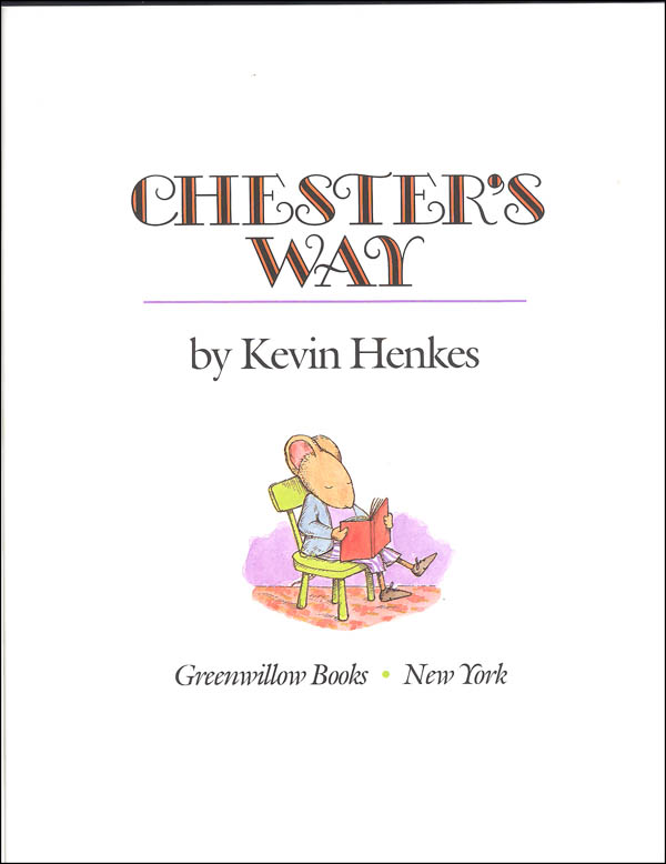 Chester's Way | Greenwillow Books | 9780688154721