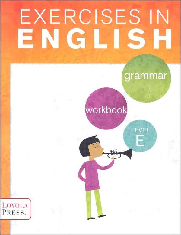 Exercises in English 2013 Level E Student Workbook
