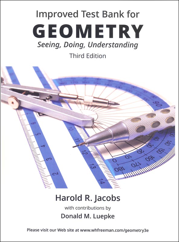 Geometry: Seeing, Doing and Understanding Testbank  Third Edition (My Father's World prining)