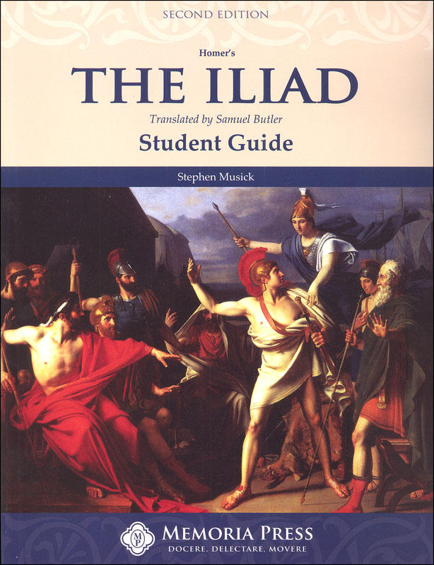 Homer's Iliad Student Guide Second Edition