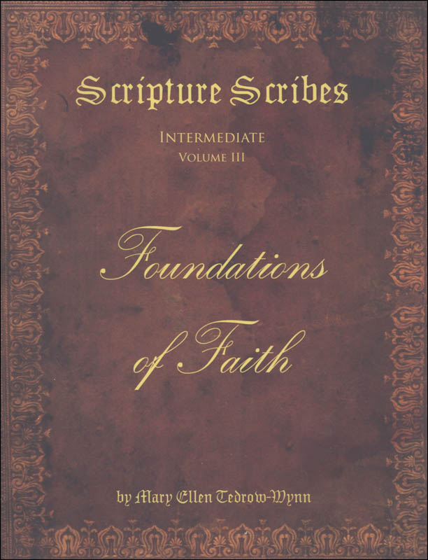 Scripture Scribes: Foundations of Faith - Intermediate Volume III