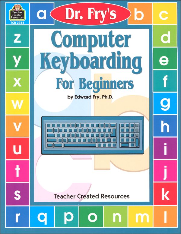 Dr. Fry's Computer Keyboarding for Beginners Teacher