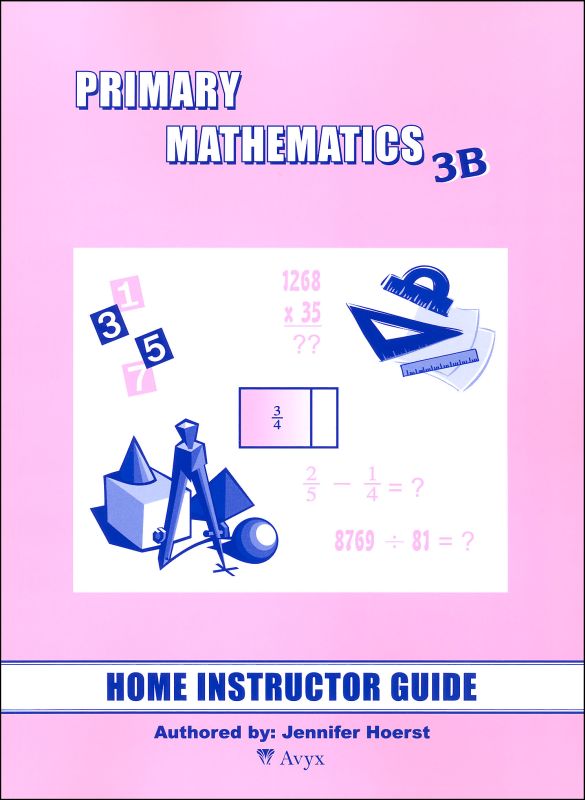 Primary Math US 3B Home Instructor Guide | Avyx | 9781887840798