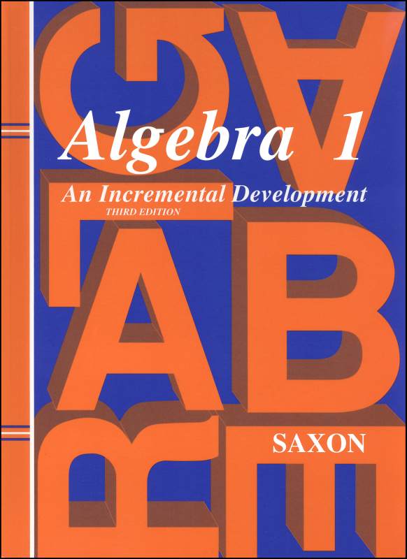 Saxon Algebra 1 Student Text Only 3ED Saxon Publishers 9781565771345