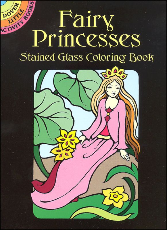 Fairy Princesses Little Stained Glass Coloring Book
