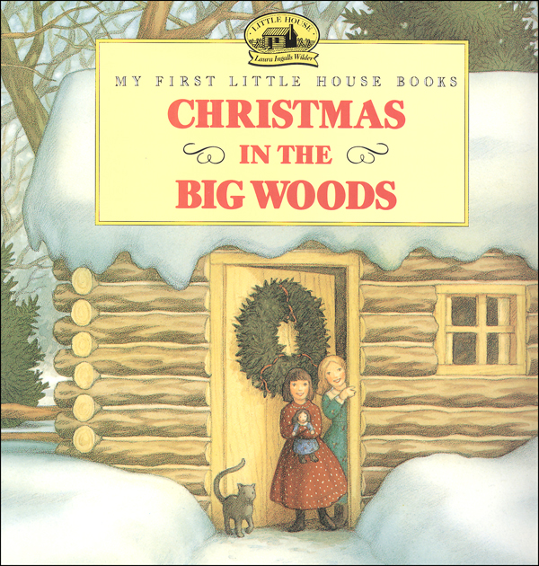 Christmas in the Big Woods (My First LH)