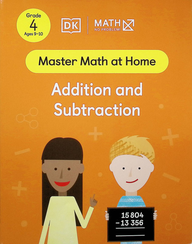 Math - No Problem! Addition and Subtraction Grade 4 (Master Math at Home)